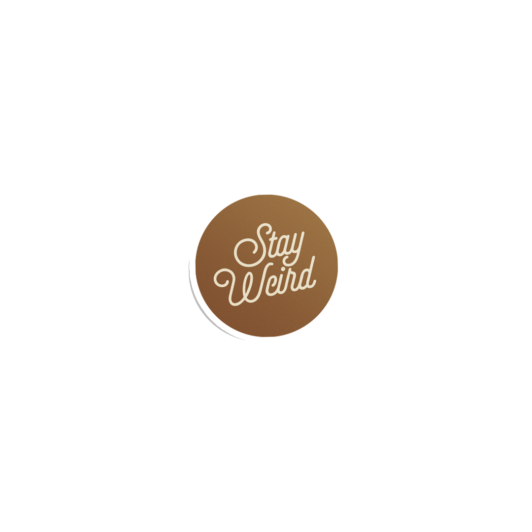 Stay Weird - Sticker