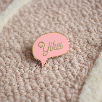 "Yikes" Pin