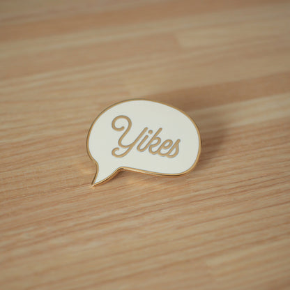 "Yikes" Pin