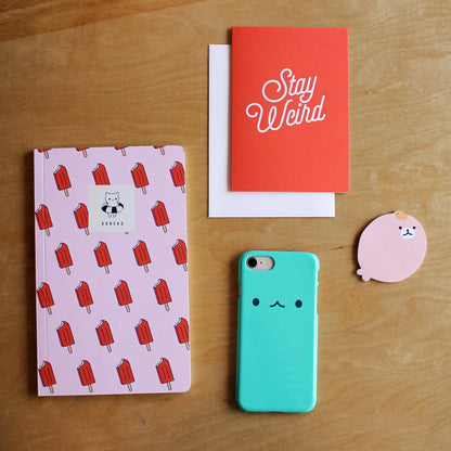 Stay Weird Card