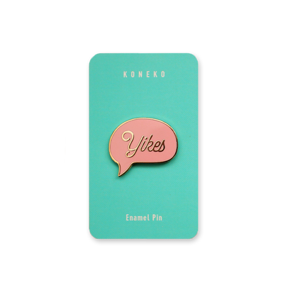 "Yikes" Pin